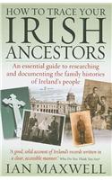 How to Trace Your Irish Ancestors 2nd Edition