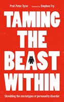 Taming the Beast Within