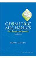 Geometric Mechanics - Part I: Dynamics and Symmetry (2nd Edition)