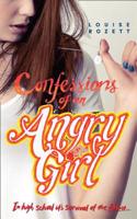 Confessions Of An Angry Girl