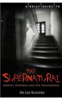 Brief Guide to the Supernatural