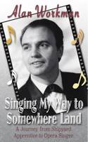 Singing My Way to Somewhere Land