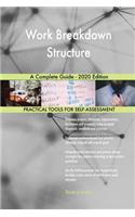 Work Breakdown Structure A Complete Guide - 2020 Edition