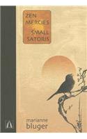 Zen Mercies/Small Satoris