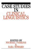 Case Studies in Clinical Linguistics