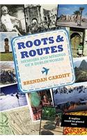 Roots and routes