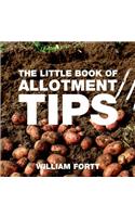 The Little Book of Allotment Tips: (Little Books of Tips)