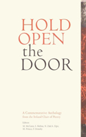 Hold Open the Door: The Ireland Chair of Poetry Commemorative Anthology