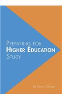 Preparing for Higher Education Study
