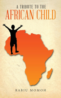 Tribute to the African Child