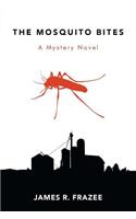 The Mosquito Bites