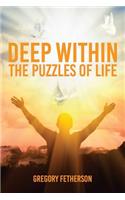 Deep Within