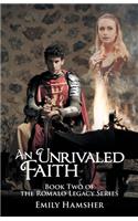 An Unrivaled Faith