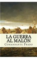 La Guerra al Malon (Spanish Edition)