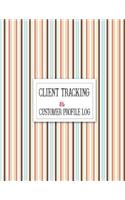 Client Tracking & Customer Profile Log: Keep Profile Log Book Journal, Data Organizer. Tracking Tool for your Client Activity, Profile, Address, Birthday, Phone, Email, Occupation, Appoint(2 Data Organizer Binder)