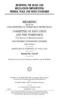 Reviewing the rules and regulations implementing federal wage and hour standards