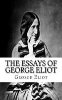 The Essays of George Eliot