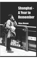Shanghai - A Year to Remember