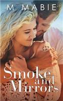 Smoke and Mirrors