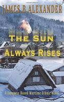 The Sun Always Rises.