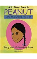 Peanut and the Creole Project: Story and Colouring Book(100 Peanut Tales)