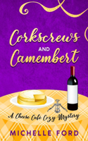 Corkscrews and Camembert