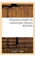 Testament Veritable Du Cardinal Jules Mazarin