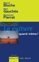 La Culture Quand Meme