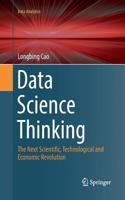 Data Science Thinking: The Next Scientific, Technological and Economic Revolution