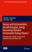 Sensors and Instrumentation, Aircraft/Aerospace, Energy Harvesting & Dynamic Environments Testing, Volume 7: Proceedings of the 37th Imac, a Conference and Exposition on Structural Dynamics 2019