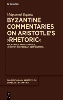 Byzantine Commentaries on Aristotle's >Rhetoric