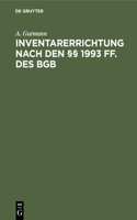 Inventarerrichtung Nach Den §§ 1993 Ff. Des BGB: Ein Rechtsbehelf Bei Zweifelhafter Nachlaßsolvenz