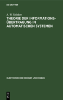 Theorie Der Informationsübertragung in Automatischen Systemen