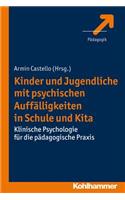 Kinder Und Jugendliche Mit Psychischen Auffalligkeiten in Schule Und Kita