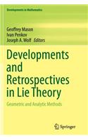 Developments and Retrospectives in Lie Theory