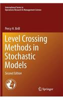 Level Crossing Methods in Stochastic Models: (250 International Series in Operations Research & Management Science)