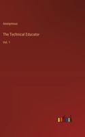 Technical Educator: Vol. 1