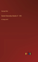 Daniel Deronda; Books V - VIII