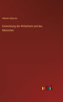 Entwicklung der Wirbeltiere und des Menschen