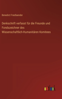 Denkschrift verfasst für die Freunde und Fondszeichner des Wissenschaftlich-Humanitären Komitees