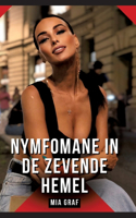 Nymfomane in de zevende hemel: Erotisch verhaal met expliciete seks voor volwassenen