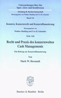 Recht Und Praxis Des Konzernweiten Cash Managements