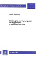 Das Zeugnisverweigerungsrecht Von Angehoerigen Eines Mitbeschuldigten: (2252 Europaeische Hochschulschriften Recht)