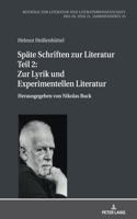 Spaete Schriften zur Literatur. Teil 2