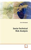 Socio-Technical Risk Analysis