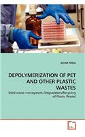 Depolymerization of Pet and Other Plastic Wastes