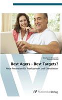 Best Agers - Best Targets?