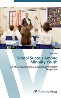School Success Among Minority Youth