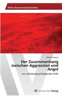 Zusammenhang zwischen Aggression und Angst