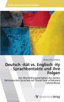 Deutsch -Itat vs. Englisch -Ity - Sprachkontakte Und Ihre Folgen: (German)